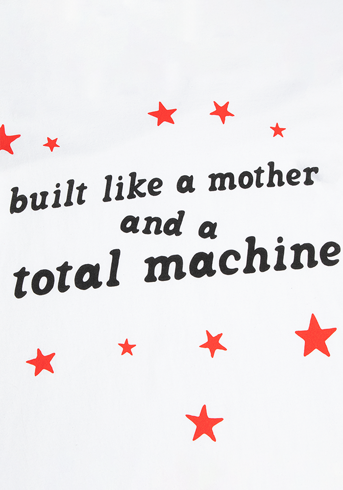 built like a mother and a total machine t-shirt